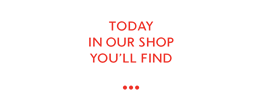Today in our shop you'll find